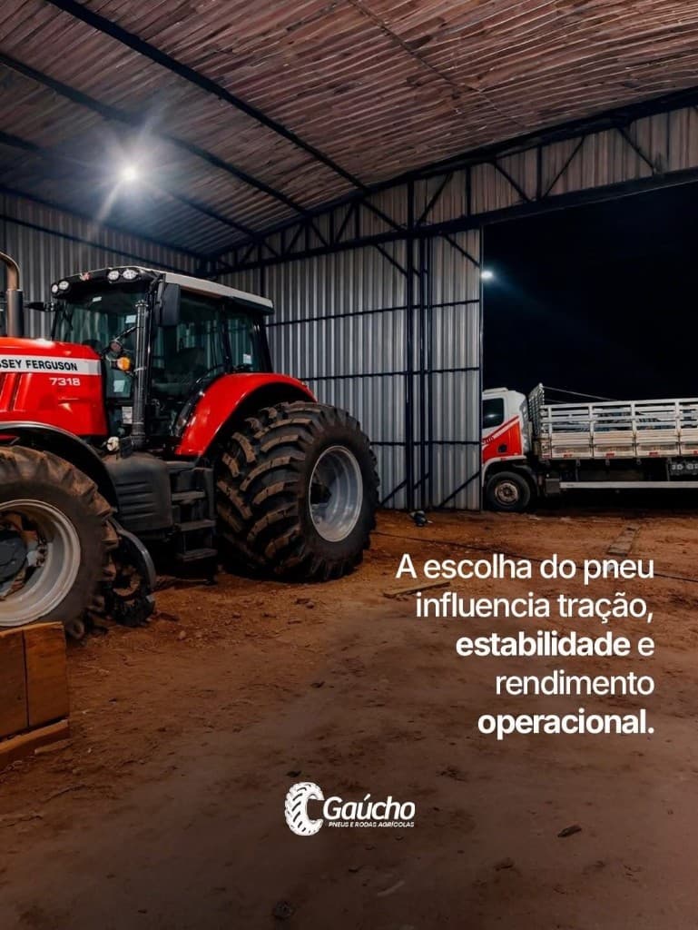 Trator Massey Ferguson em galpão com iluminação industrial; mensagem sobre escolha de pneus e rendimento operacional — Gaúcho Pneus.